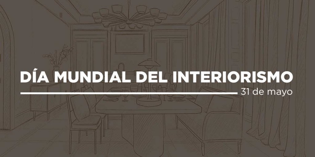dia mundial del interiorismo